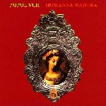 popol vuh - hosianna mantra (+ bonus 7 popol vuh - hosianna mantra (+ bonus 7