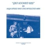high speed & the afflicted man - get stoned ezy high speed & the afflicted man - get stoned ezy