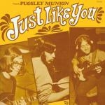pugsley munion - just like you pugsley munion - just like you