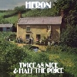 heron - twice as nice & half the price heron - twice as nice & half the price