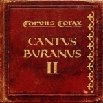 corvus corax - cantus buranus II corvus corax - cantus buranus II