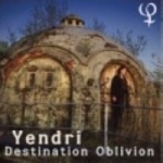 yendri - destination oblivion yendri - destination oblivion
