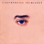 einstürzende neubauten - ende neu einstürzende neubauten - ende neu