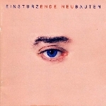 einstürzende neubauten - ende neu einstürzende neubauten - ende neu