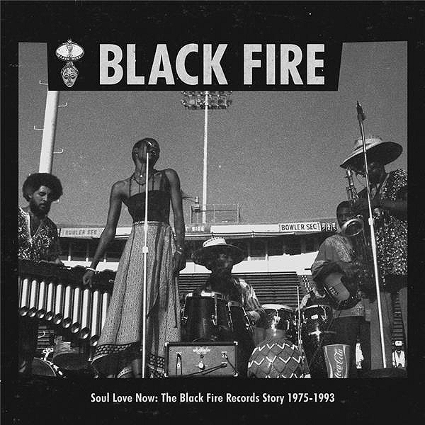 v/a - soul love now: the black fire records story 1975-1993 v/a - soul love now: the black fire records story 1975-1993