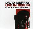 david murray - live in berlin david murray - live in berlin