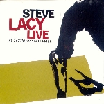 steve lacy - live at jazzwerkstatt .. steve lacy - live at jazzwerkstatt ..