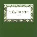Atom™ - liedgut Atom™ - liedgut