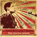 orchestre super borgou de parakou - the bariba sound 1970 - 1976 orchestre super borgou de parakou - the bariba sound 1970 - 1976