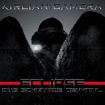 kirlian camera - eclipse - das schwarze denkmal kirlian camera - eclipse - das schwarze denkmal