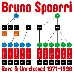 bruno spoerri - rare & unreleased 1971-1998 bruno spoerri - rare & unreleased 1971-1998