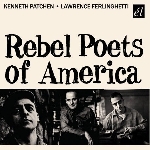 kenneth patchen - lawrence ferlinghetti - rebel poets of america kenneth patchen - lawrence ferlinghetti - rebel poets of america