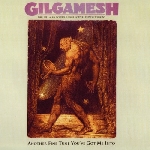 gilgamesh - another fine tune you've got me into gilgamesh - another fine tune you've got me into