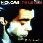 nick cave & the bad seeds - your funeral, my trial nick cave & the bad seeds - your funeral, my trial
