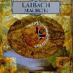 laibach - macbeth laibach - macbeth