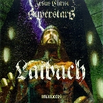 laibach - jesus christ superstar laibach - jesus christ superstar