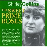 shirley collins - the sweet prime-roses shirley collins - the sweet prime-roses
