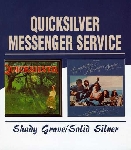 quicksilver messenger service - shady grove - solid silver quicksilver messenger service - shady grove - solid silver