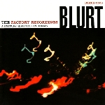 blurt - the factory recordings blurt - the factory recordings