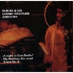 Sun Ra - A Night In East Berlin Sun Ra - A Night In East Berlin