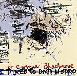 eugene chadbourne - i talked to death in stereo eugene chadbourne - i talked to death in stereo
