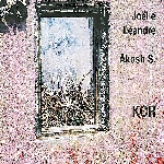 joëlle léandre - akosh s. - kor joëlle léandre - akosh s. - kor