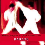 alexey kruglov - jaak sooäär trio - karate alexey kruglov - jaak sooäär trio - karate