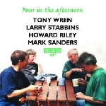 tony wren - larry stabbins - howard riley - mark sanders - four in the afternoon tony wren - larry stabbins - howard riley - mark sanders - four in the afternoon