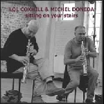 lol coxhill - michel doneda - sitting on your stairs (2011) lol coxhill - michel doneda - sitting on your stairs (2011)