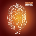 gong - 2032 gong - 2032