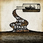 gruff rhys - set fire to the stars (o.s.t) gruff rhys - set fire to the stars (o.s.t)