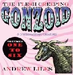 andrew liles - the flesh creeping gonzoid & other imaginary creatures andrew liles - the flesh creeping gonzoid & other imaginary creatures