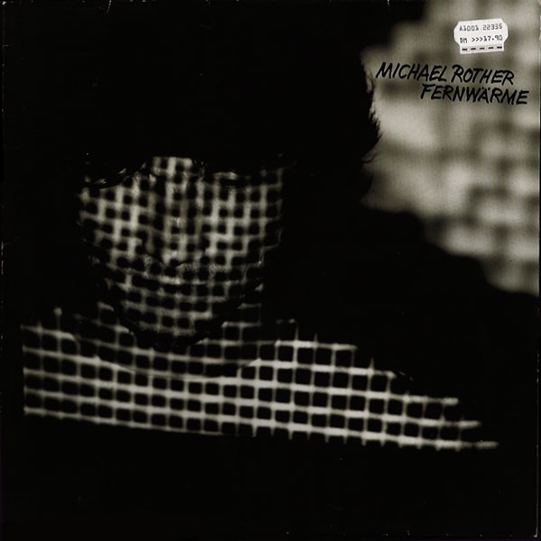 michael rother - fernwärme michael rother - fernwärme