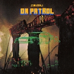 sun araw - on patrol sun araw - on patrol