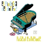 pascal comelade - el pianista del antifaz pascal comelade - el pianista del antifaz