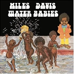 miles davis - water babies miles davis - water babies