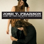 josh t. pearson - last of the country gentlemen josh t. pearson - last of the country gentlemen