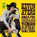 kevin ayers - songs for insane times kevin ayers - songs for insane times