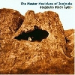 the master musicians of joujouka - joujouka black eyes the master musicians of joujouka - joujouka black eyes