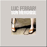 luc ferrari - son mémorisé luc ferrari - son mémorisé