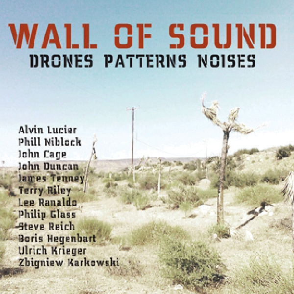 ulrich krieger - wall of sound (drones patterns noises) ulrich krieger - wall of sound (drones patterns noises)