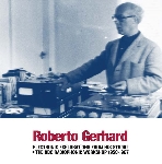 roberto gerhard - electronic explorations from his studio + the bbc radiophonic workshop 1958-1967 roberto gerhard - electronic explorations from his studio + the bbc radiophonic workshop 1958-1967