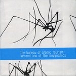 the bureau of atomic tourism - second law of thermodynaics the bureau of atomic tourism - second law of thermodynaics