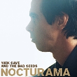 nick cave and the bad seeds - nocturama nick cave and the bad seeds - nocturama