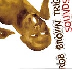 rob brown - sounds rob brown - sounds