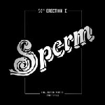 sperm (pekka airaksinen) - 50th erection I (collected works 1967 - 1971) sperm (pekka airaksinen) - 50th erection I (collected works 1967 - 1971)