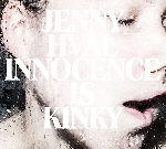 jenny hval - innocence is kinky jenny hval - innocence is kinky