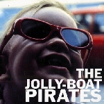 the jolly-boat pirates (barnö - grip - gray - ahlund) - s/t the jolly-boat pirates (barnö - grip - gray - ahlund) - s/t