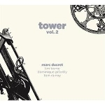 marc ducret - tower vol.2 marc ducret - tower vol.2