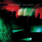 diskrepant - into sleep diskrepant - into sleep